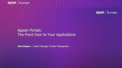 Portals Demo - Appian Europe 2022