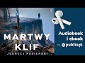 Martwy Klif. Jędrzej Pasierski. Audiobook PL [Kryminał]