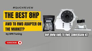 Is this the best AWD to RWD adapter on the market?? - HPR 8HP BMW AWD to RWD Conversion Kit