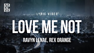 Download Lagu Ravyn Lenae feat. Rex Orange County - Love Me Not | Lyrics MP3 Download Lagu Ravyn Lenae feat. Rex Orange County - Love Me Not | Lyrics MP3