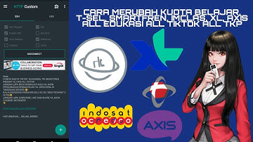 UPDATE CONFIG TERBARU HC‼️KUOTA BELAJAR, T-SEL, SMARTFREN, IMCLAS, XL, AXIS ALL EDUKASI ALL TIKTOK