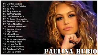 Paulina Rubio Sus Mejores Exitos 2021   Paulina Rubio mix 2021