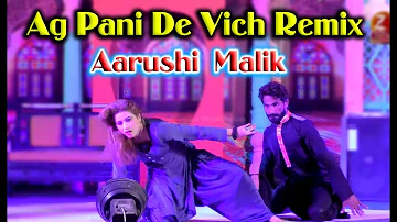 Aarushi  Malik - Ag Pani De Vich Remix - New Dance 2019 - Zafar Production Official