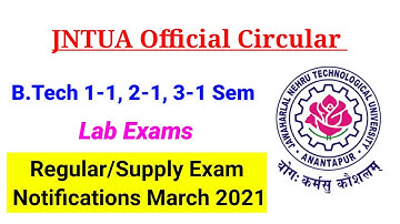 JNTUA B.Tech 1-1, 2-1, 3-1 Sem Regular/Supply Exam Notifications March 2021