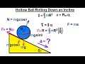 Physics - Application of the Moment of Inertia (4 of 11) Hollow Ball Rolling Down an Incline