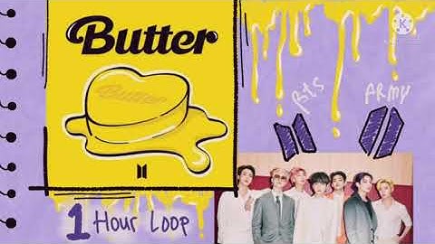 BTS (방탄소년단) - BUTTER || 1 Hour Loop 🥞