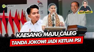 Alifurrahman: KAESANG MAJU CALEG TANDA JOKOWI JADI KETUM PSI
