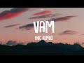 Eric Reprid - Vam (Lyrics)