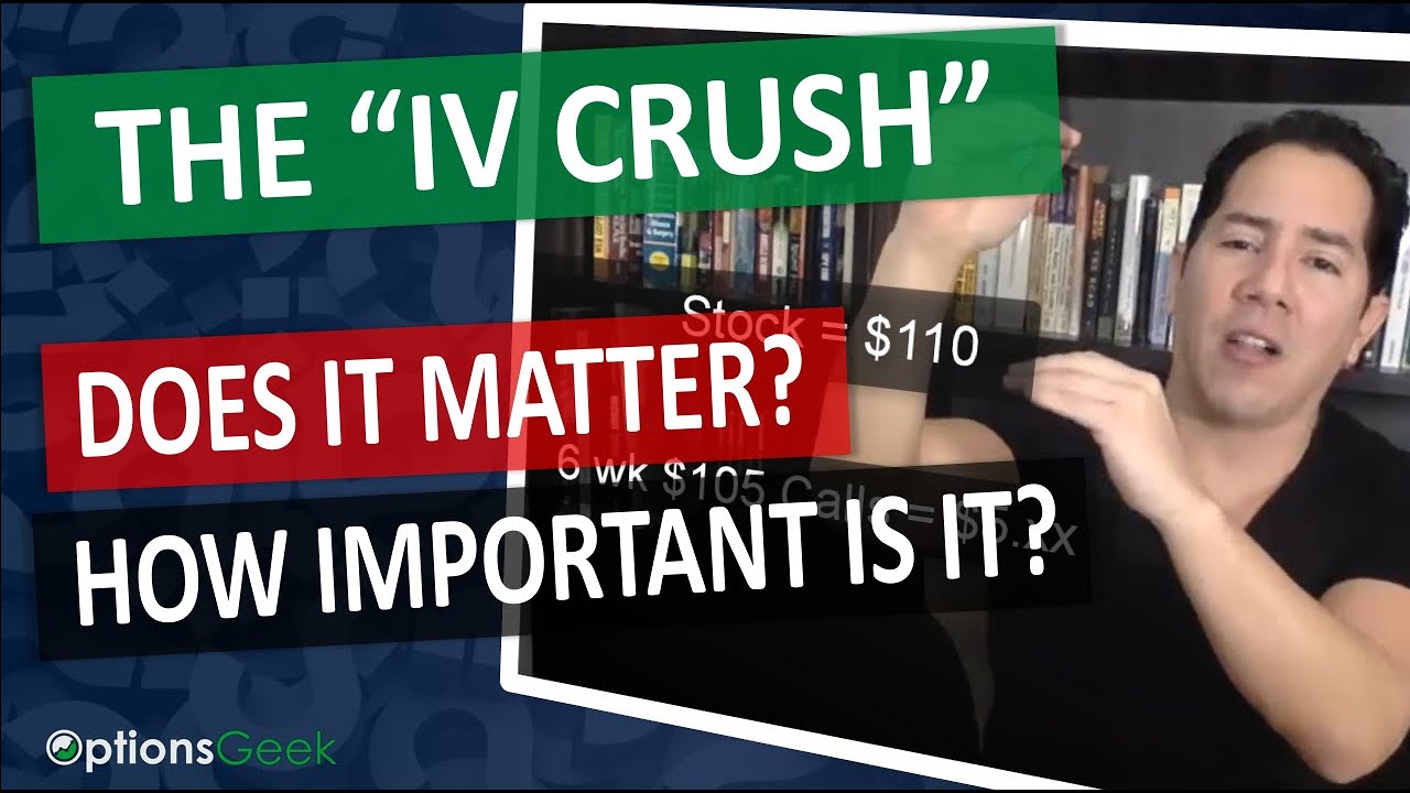 IV Crush: Does Implied Volatility Crush matter? - YouTube