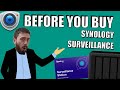 Synology Surveillance NAS - Before You Buy