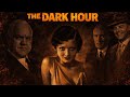 The Dark Hour (1936): Murder & Blackmail Mystery 🕵️‍♂️