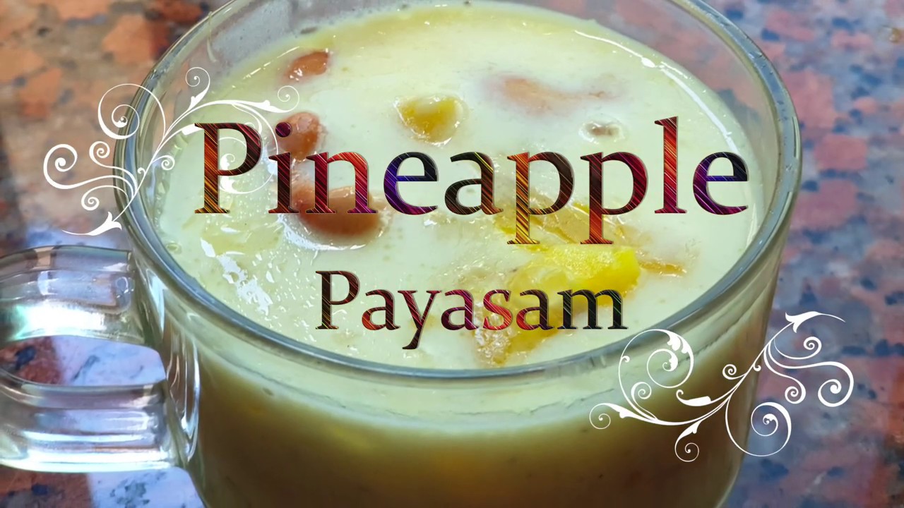 Pineapple Payasam with Sagoo | chavvari payasam | ചവ്വരി പായസം ...