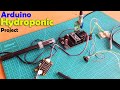 Arduino Hydroponics, DIY Hydroponics System using pH Sensor & EC Sensor, Hydroponic