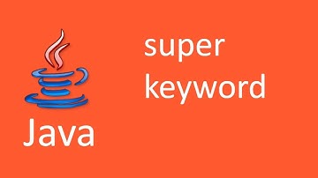 Super keyword in Java