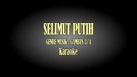 SELIMUT PUTIH [KARAOKE] GAMBUS MELAYU Aransment Musik : Technics Keboard sx KN2600