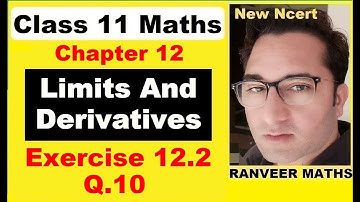 Class 11 Maths Ex.12.2 Q.10 | Maths 11 Ex.12.2 | Limits And Derivatives | Ncert | Ranveer Maths 11