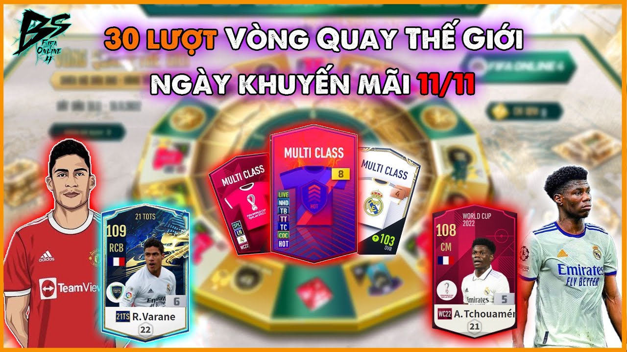 [ FIFA ONLINE 4 ] REVIEW 30 Lượt Sự Kiện Vòng Quay Thế Giới Bằng Số FC Hậu Chuyển Sò Ngày 11/11