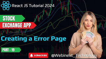 #116 | PART - 19 |🚀 Creating a Error Page in React JS | Stock Exchange Website | React JS Project