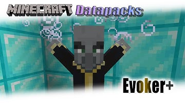 Minecraft Datapacks 1.15: Evoker+