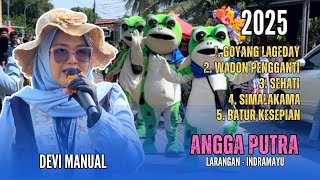 GOYANG LAGEDAY VOC. DEVI MANUAL FULL ALBUM | SINGA DEPOK ANGGA PUTRA LIVE LARANGAN - INDRAMAYU
