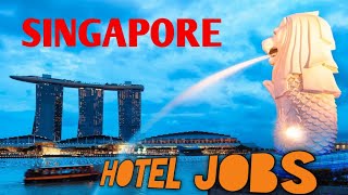 hotel jobs in SINGAPORE singaporejob hoteljobs waiters jobs 2023jobs scale category jobs