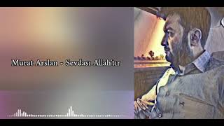Sevdası Allahtır - Murat Arslan - Genc İmam Musi̇c Song