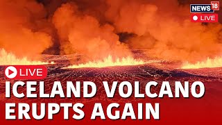 Iceland Volcano Eruption LIVE | Volcano Erupts In Iceland's Reykjanes Peninsula LIVE | N18L