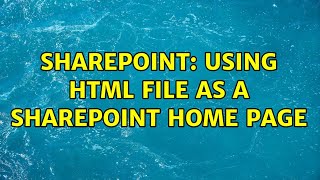 Sharepoint: Using HTML file as a sharepoint home page