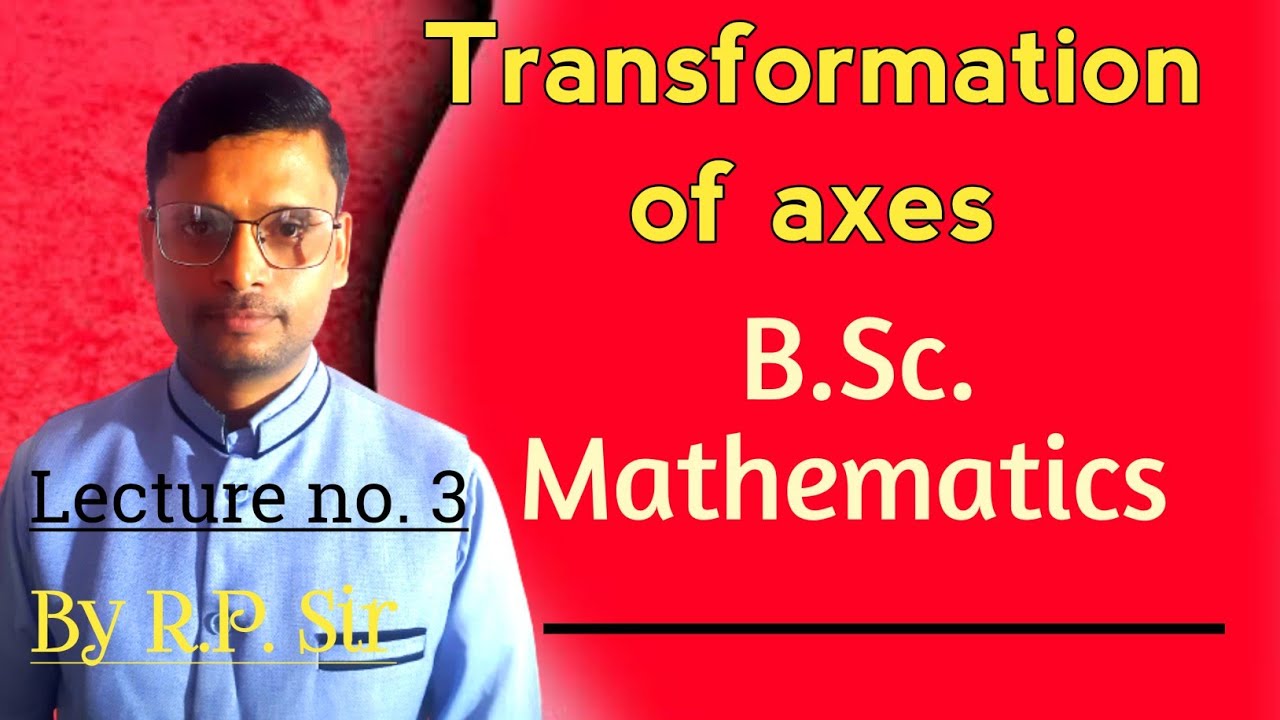 Transformation of axes