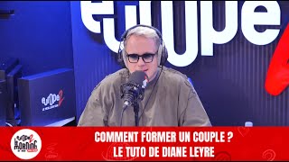 Comment former un couple ? Le tuto de Diane Leyre - Le Morning Sans Filtre