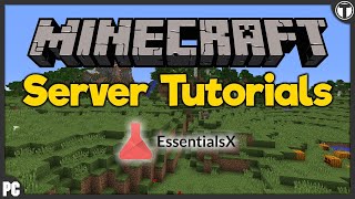 EssentialsX Plugin Tutorial | Minecraft Server Tutorials [#1]
