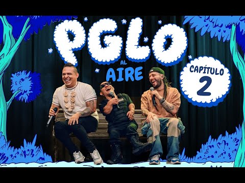 PGLO AL AIRE - EL ESCOLTA DE LOS CANTORES DE CHIPUCO  - CAP. 2