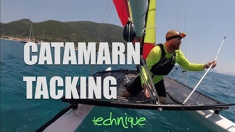 Catamaran tacking technique  the fundamentals and tips - onboard with commentary