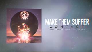 Make Them Suffer - Contact