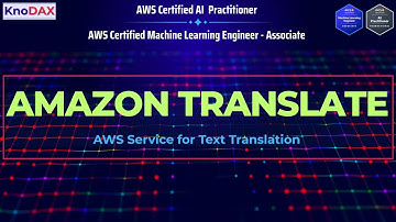 Amazon Translate uitgelegd | AWS-tekstvertaalservice voor certificeringsexamens