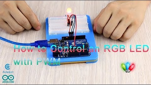 Adeept Arduino Tutorial #4 - Control an RGB LED with PWM