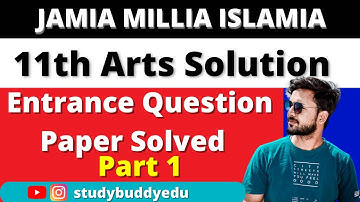 Class 11th JMI 2021 ANSWER KEY || PART (1) || JAMIA MILLIA ISLAMIA 11th Arts solved paper