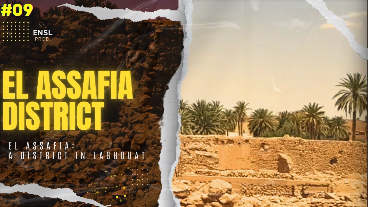 El Assafia District: A Town in Laghouat | بلدية العسافية بالأغواط