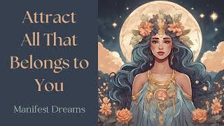 Manifest Your Dreams with Guided Law of Attraction Meditation