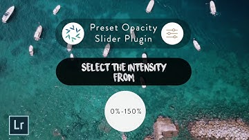 Lightroom Preset Opacity Slider Plugin