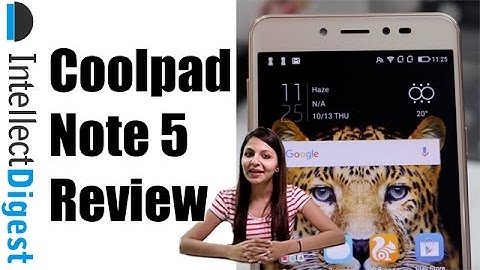 Coolpad Note 5 Review- Should You Buy It? Find Out! | Intellect Digest