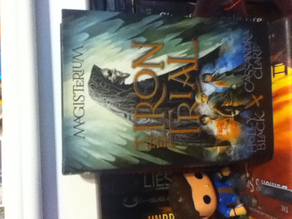 The Iron Trial by Cassandra Clare and Holly Black / Book Review