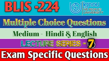 BLIS - 224, Top 40+ Most important MCQ for upcoming BLIS exam | Revision class | Lecture series - 7