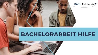 Bachelorarbeit Hilfe | BASL-Akademie®