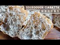 Sourdough Ciabatta |  How to achieve OPEN CRUMB CIABATTA | 酸種拖鞋麵包 |