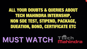 ALL YOUR DOUBTS & QUERIES ABOUT TECH MAHINDRA INTERNSHIP, NON SDE TECH, STIPEND, PACKAGE