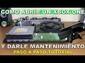 COMO ABRIR UN XBOX ONE Y DARLE MANTENIMIENTO