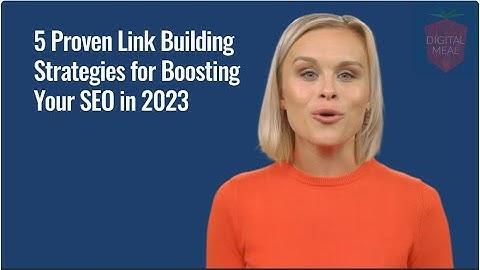 5 Proven Link Building Strategies for Boosting Your SEO in 2023