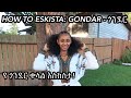How to eskista part 3 gondar   