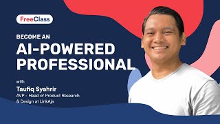 Free Class - Become an AI-powered Professional